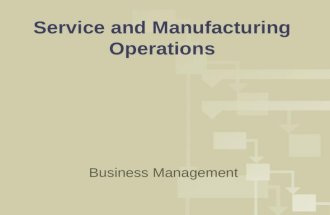 Service and Manufacturing Operations Business Management.