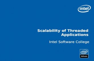 Scalability of Threaded Applications Intel Software College.