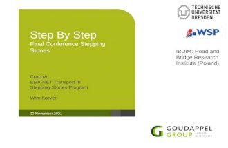 08 September 2015 Step By Step Final Conference Stepping Stones Cracow, ERA-NET Transport III Stepping Stones Program Wim Korver IBDiM: Road and Bridge.