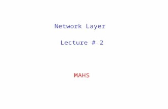 Network Layer Lecture # 2 MAHS. 4: Network Layer 4b-2 Hierarchical Routing scale: with 200 million destinations: r can’t store all dest’s in routing tables!