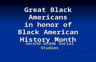 Great Black Americans in honor of Black American History Month Second Grade Social Studies.