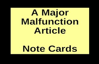 A Major Malfunction Article Note Cards. “A Major Malfunction.” The Wichita Eagle Millenium Notebook 1985-89: 1. Print. Source info for Works Cited newspaper.