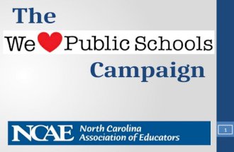 Campaign 1 The. Let’s Save Public Schools! Let’s inform the media, politicians, and the general public about the issues teachers care most about! Let’s.