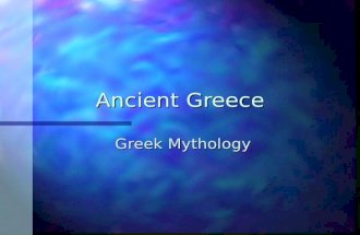 Ancient Greece Greek Mythology. What is a myth? n A traditional story rooted in primitive folk beliefs and stories of cultures. n Uses the supernatural.