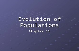 Evolution of Populations Chapter 11. Warm Up 1/30 & 1/31 1.Explain how the terms trait, gene, and allele are related. 2.What is genetic drift and what.