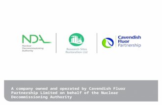 A company owned and operated by Cavendish Fluor Partnership Limited on behalf of the Nuclear Decommissioning Authority.