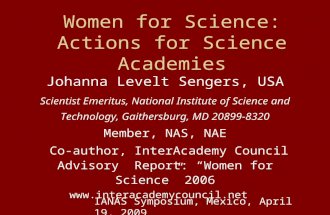 Women for Science: Actions for Science Academies Johanna Levelt Sengers, USA Scientist Emeritus, National Institute of Science and Technology, Gaithersburg,