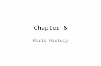 Chapter 6 World History. 8 MOTIVES AND MEANS FOR EUROPEAN EXPLORATION 1.Europeans had been attracted to Asia. 2.Marco Polo had written accounts of the.