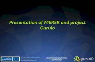 Presentation of MEREK and project Gurulo. Few words about MEREK The Rehabilitation Centre of People with Physical Disabilities (in Hungarian: Mozgássérült.