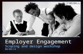 Text Employer Engagement Scoping and design workshop 08/09/14.