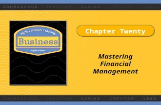 Chapter Twenty Mastering Financial Management. Copyright © Houghton Mifflin Company. All rights reserved.20 - 2 Learning Objectives 1.Explain the need.