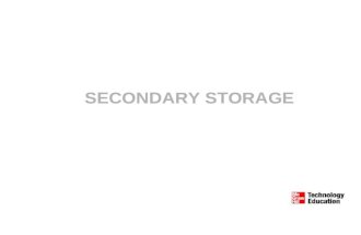 SECONDARY STORAGE. -2 Competencies Distinguish between primary & secondary storage Discuss the different types of storage media Describe the traditional.