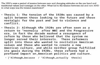 Thesis 1: The tension of the 1920s was caused by a split between those looking to the future and those nostalgic for the past and led to violence and conflict.