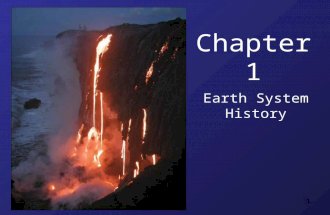 1 Chapter 1 Earth System History. 2 Study of the inter- connected physicochemical and biological changes that our planet has experienced over the course.