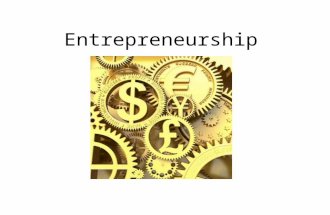 Entrepreneurship. Objectives Understand the functions of entrepreneurs and innovation within an organisation Develop knowledge of what makes a good entrepreneur.