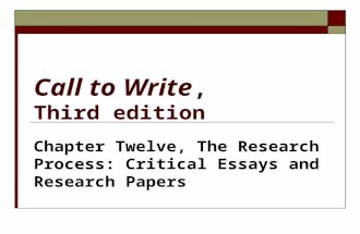 Call to Write, Third edition Chapter Twelve, The Research Process: Critical Essays and Research Papers.