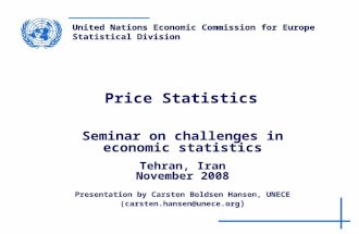 United Nations Economic Commission for Europe Statistical Division Price Statistics Seminar on challenges in economic statistics Tehran, Iran November.