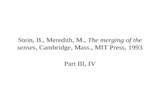 Stein, B., Meredith, M., The merging of the senses, Cambridge, Mass., MIT Press, 1993 Part III, IV.