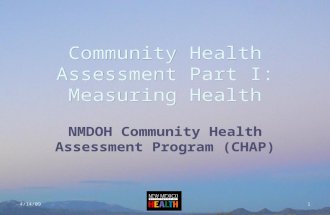 4/14/091 Community Health Assessment Part I: Measuring Health NMDOH Community Health Assessment Program (CHAP)