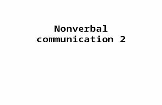 Nonverbal communication 2. 1. Basic cues: –Facial expresion –Gestures –Postures 2. Haptics.