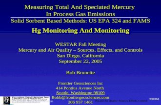 Frontier GeoSciences Inc. Bobb@Frontiergeosciences.com Bobb@Frontiergeosciences.com ‘ Bob Brunette Hg and Air Quality–Sources, Effects, Control WESTAR.
