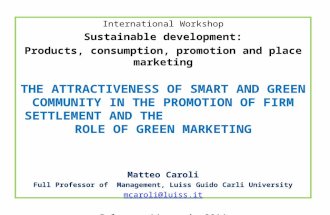 International Workshop Sustainable development: Products, consumption, promotion and place marketing T HE ATTRACTIVENESS OF SMART AND GREEN COMMUNITY IN.