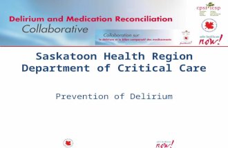 Saskatoon Health Region Department of Critical Care Prevention of Delirium.