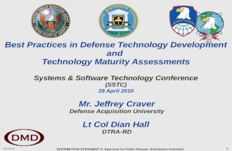 2010-04-28 DISTRIBUTION STATEMENT A. Approved for Public Release. Distribution Unlimited. 1 Best Practices in Defense Technology Development and Technology.