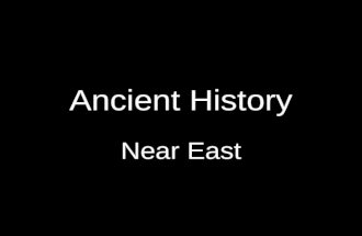 Ancient History Near East. Neolithic Revolution 8000BCE Stone Age Urban Revolution 3500BCE Bronze Age Iron Age 1200BCE Classical Age 600BCE.