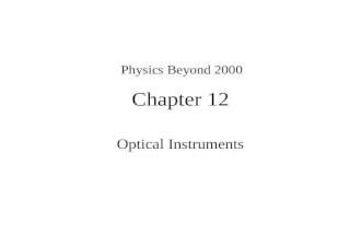 Chapter 12 Optical Instruments Physics Beyond 2000.