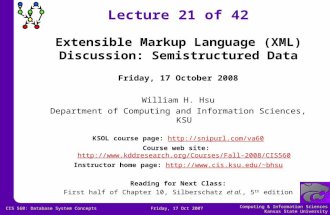 Computing & Information Sciences Kansas State University Friday, 17 Oct 2007CIS 560: Database System Concepts Lecture 21 of 42 Friday, 17 October 2008.