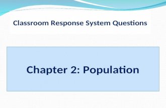 Classroom Response System Questions Chapter 2: Population.