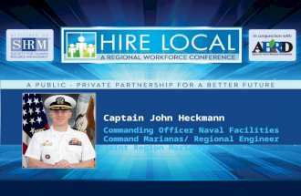 Captain John Heckmann Commanding Officer Naval Facilities Command Marianas/ Regional Engineer Joint Region Marianas.