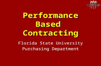 Performance Based Contracting Florida State University Purchasing Department.