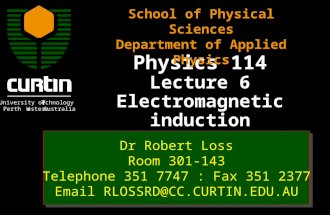 Dr Robert Loss Room 301-143 Telephone 351 7747 : Fax 351 2377 Email RLOSSRD@CC.CURTIN.EDU.AU Dr Robert Loss Room 301-143 Telephone 351 7747 : Fax 351 2377.