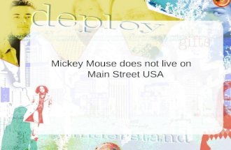 Mickey Mouse does not live on Main Street USA  Personal  Shared  Systemic.