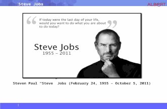 © 2015 albert-learning.com Steve Jobs Steven Paul “Steve” Jobs (February 24, 1955 – October 5, 2011)