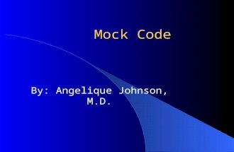 Mock Code By: Angelique Johnson, M.D.. Mock Code Paramedics call with an 8 month old 10 minutes from your ER with a generalized tonic seizure X 20 minutes.