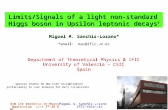 4th Int Workshop on Heavy Quarkonium June 27-30 BNL Miguel A. Sanchis-Lozano IFIC-Valencia 1 Miguel A. Sanchis-Lozano* Department of Theoretical Physics.