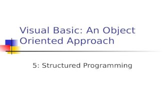 Visual Basic: An Object Oriented Approach 5: Structured Programming.