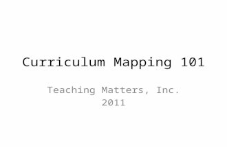 Curriculum Mapping 101 Teaching Matters, Inc. 2011.