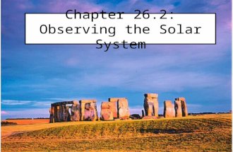 Chapter 26.2: Observing the Solar System. Early views of the organization of Space were much different than ours.