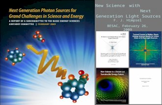 New Science with Next Generation Light Sources F. J. Himpsel BESAC, February 26, 2009.