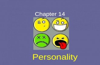 Chapter 14 Personality. Psychoanalytic Approach (How the unconscious and childhood affect personality) Sigmund Freud Thought our feelings are mostly unconscious.
