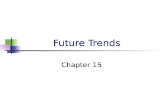 Future Trends Chapter 15. Future Trends How can physical education, exercise science, and sport professionals capitalize on the public’s interest in health.
