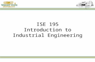 ISE 195 Introduction to Industrial Engineering. Lecture 3 Mathematical Optimization (Topics in ISE 470 Deterministic Operations Research Models)
