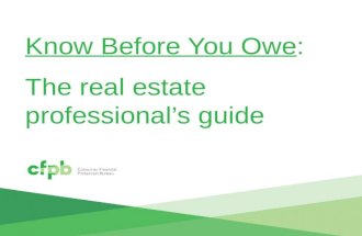 Know Before You Owe: The real estate professional’s guide.