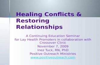 Healing Conflicts & Restoring Relationships A Continuing Education Seminar for Lay Health Promoters in collaboration with Crossover Clinic November 7,