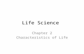 Life Science Chapter 2 Characteristics of Life. Bellwork Think and write about the parts of the test you had difficulty with.