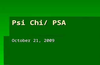 Psi Chi/ PSA October 21, 2009. Emails  No one should have gotten one yet.